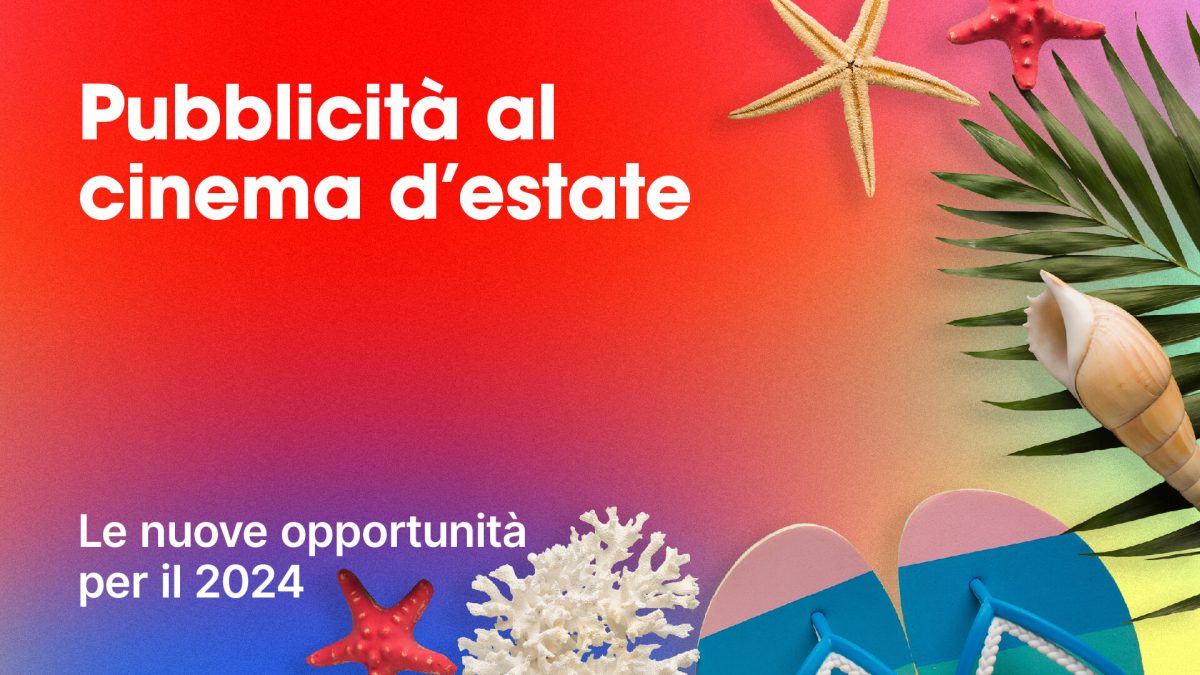 Pubblicità al cinema: funziona anche d’estate?